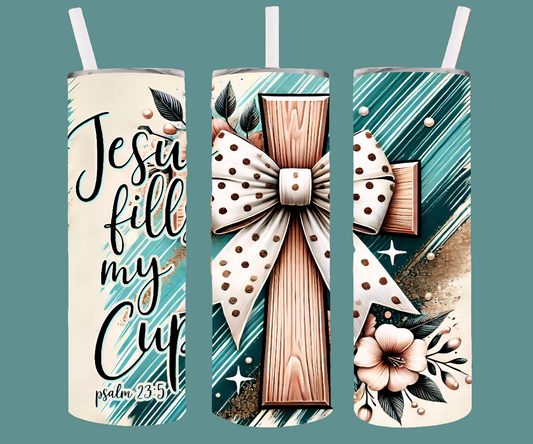 JESUS FILLS MY CUP TUMBLER