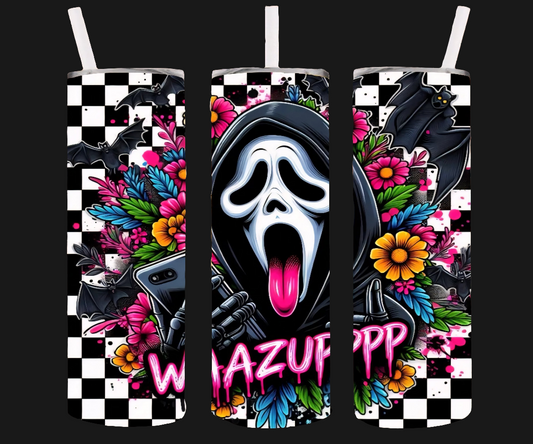 WAZUPPPP TUMBLER