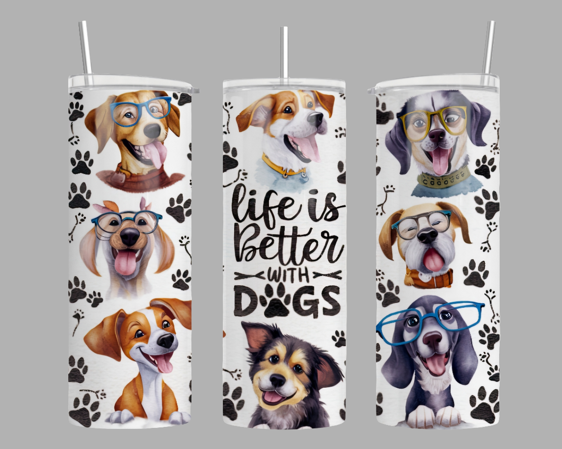 LIFE IS BETTER WITH DOGS