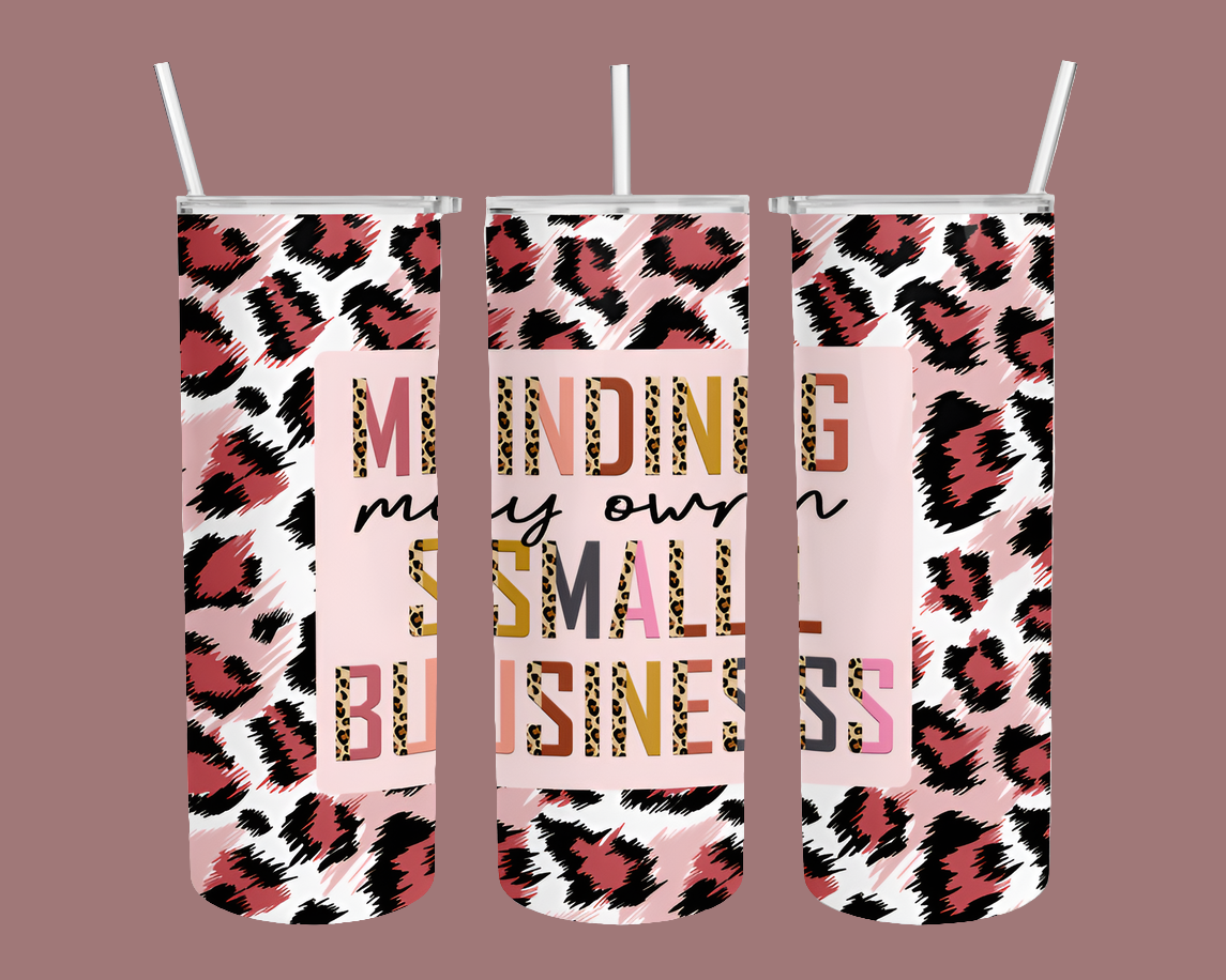 MINDING MY OWN SMALL BIZ