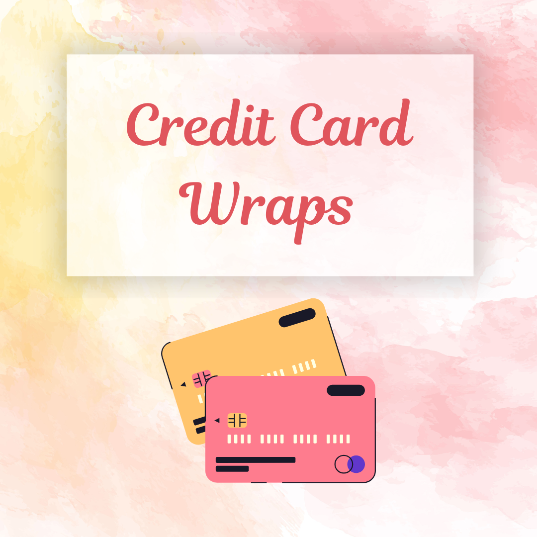 CREDIT CARD WRAPS